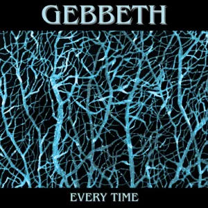 Gebbeth – Every Time