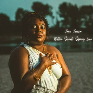 Jane Jeresa – Bitter Sweet, Spicy Love
