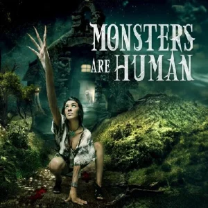 Monsters Are Human – Monsters Are Human