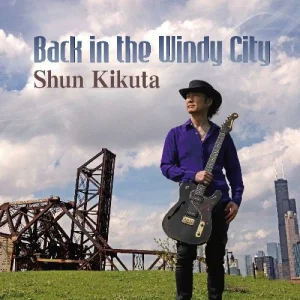 Shun Kikuta – Back In The Windy City