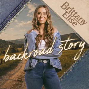 Brittany Elise – Backroad Story