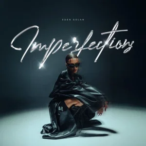 Eden Golan – Imperfections
