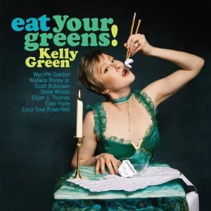 Kelly Green – Eat Your Greens